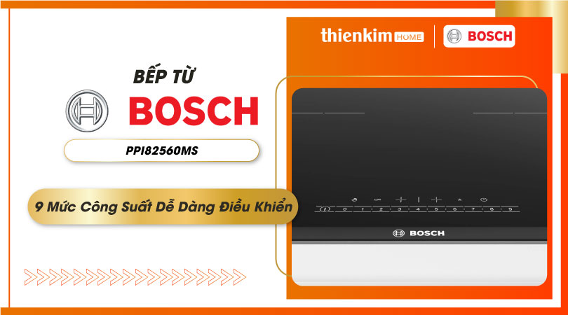 Bếp từ Bosch PPI82560MS Serie 8 9 mức công suất